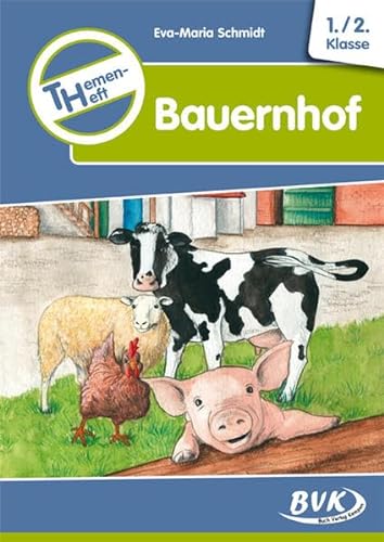 Themenheft Bauernhof 1.-2. Klasse (Kopiervorlagen) (Themenhefte) (Sachunterricht differenziert) von Buch Verlag Kempen